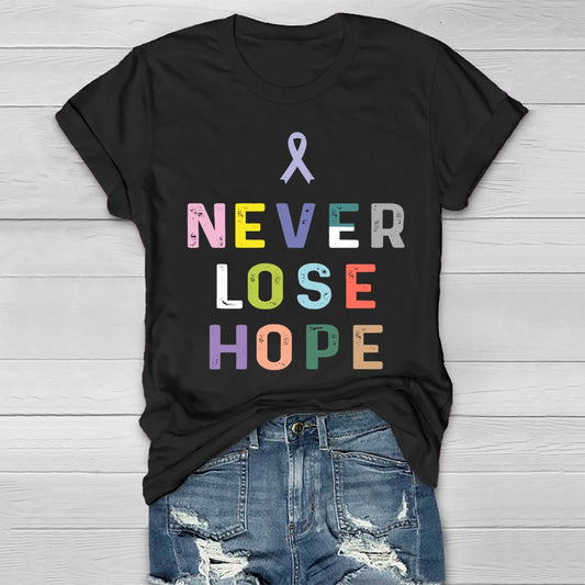 Never Lose Hope Healthwear T-shirt