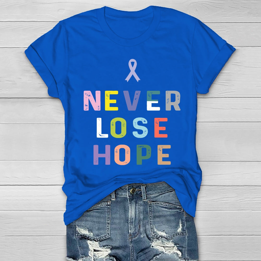Never Lose Hope Healthwear T-shirt