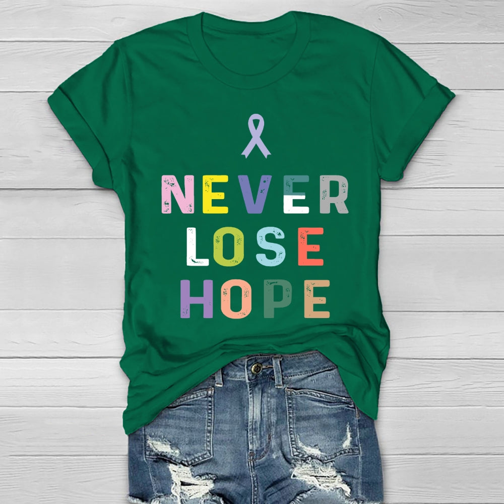 Never Lose Hope Healthwear T-shirt