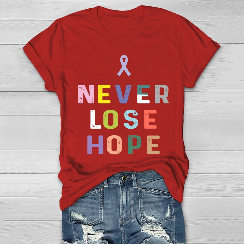 Never Lose Hope Healthwear T-shirt