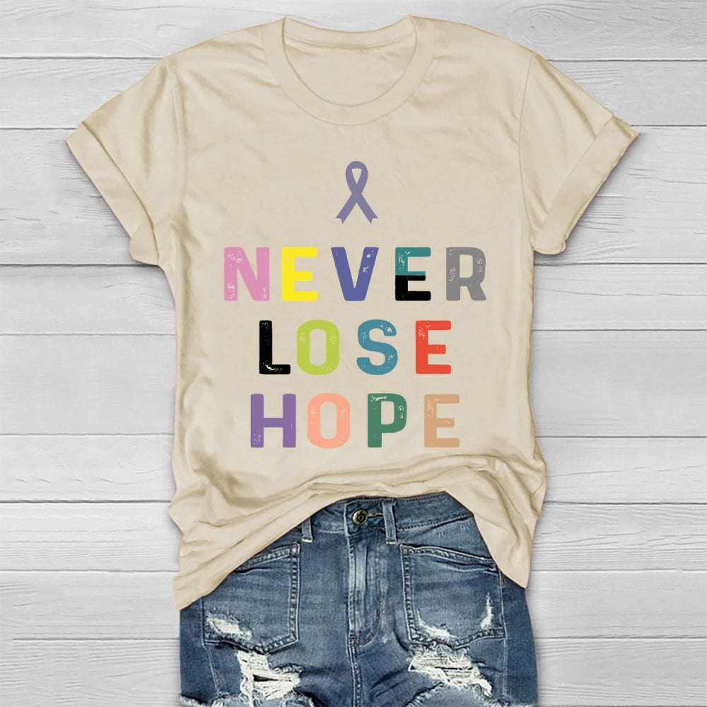 Never Lose Hope Healthwear T-shirt
