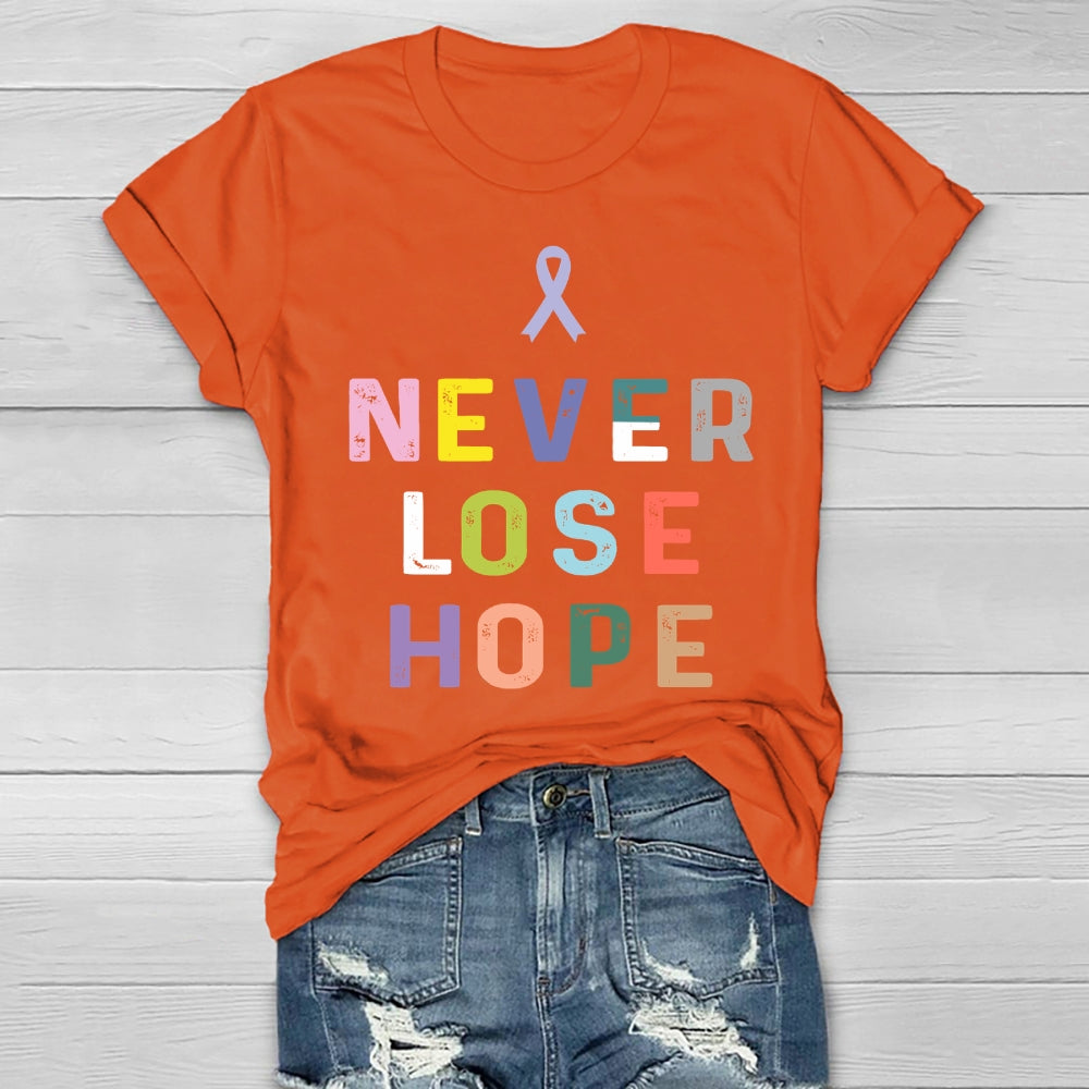 Never Lose Hope Healthwear T-shirt