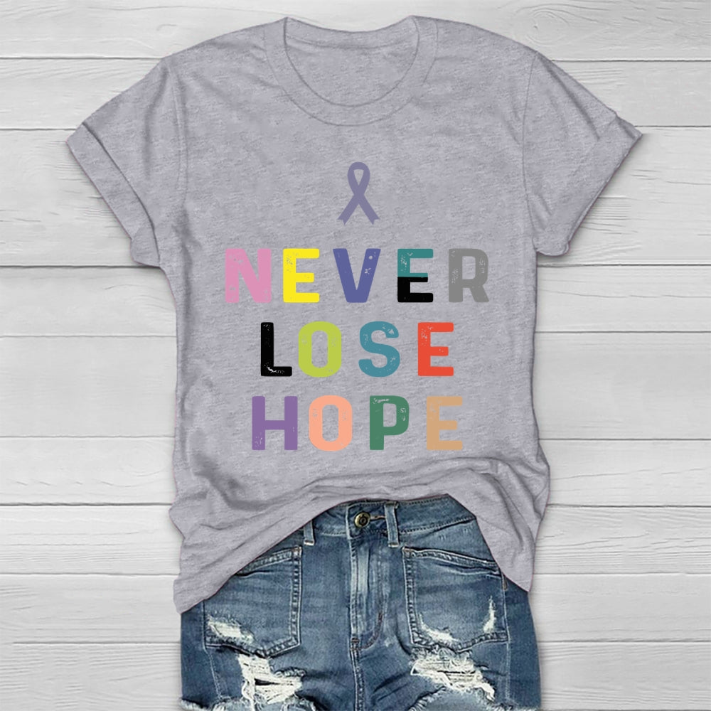Never Lose Hope Healthwear T-shirt