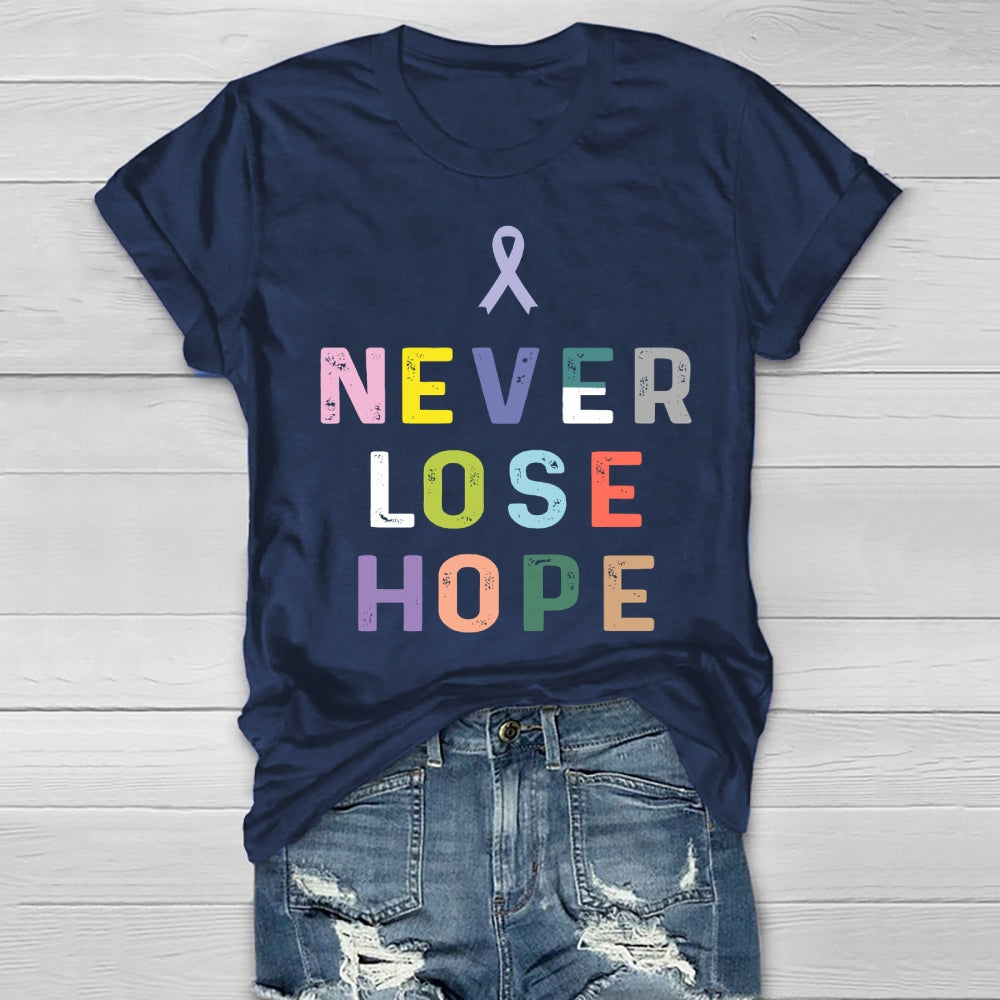 Never Lose Hope Healthwear T-shirt