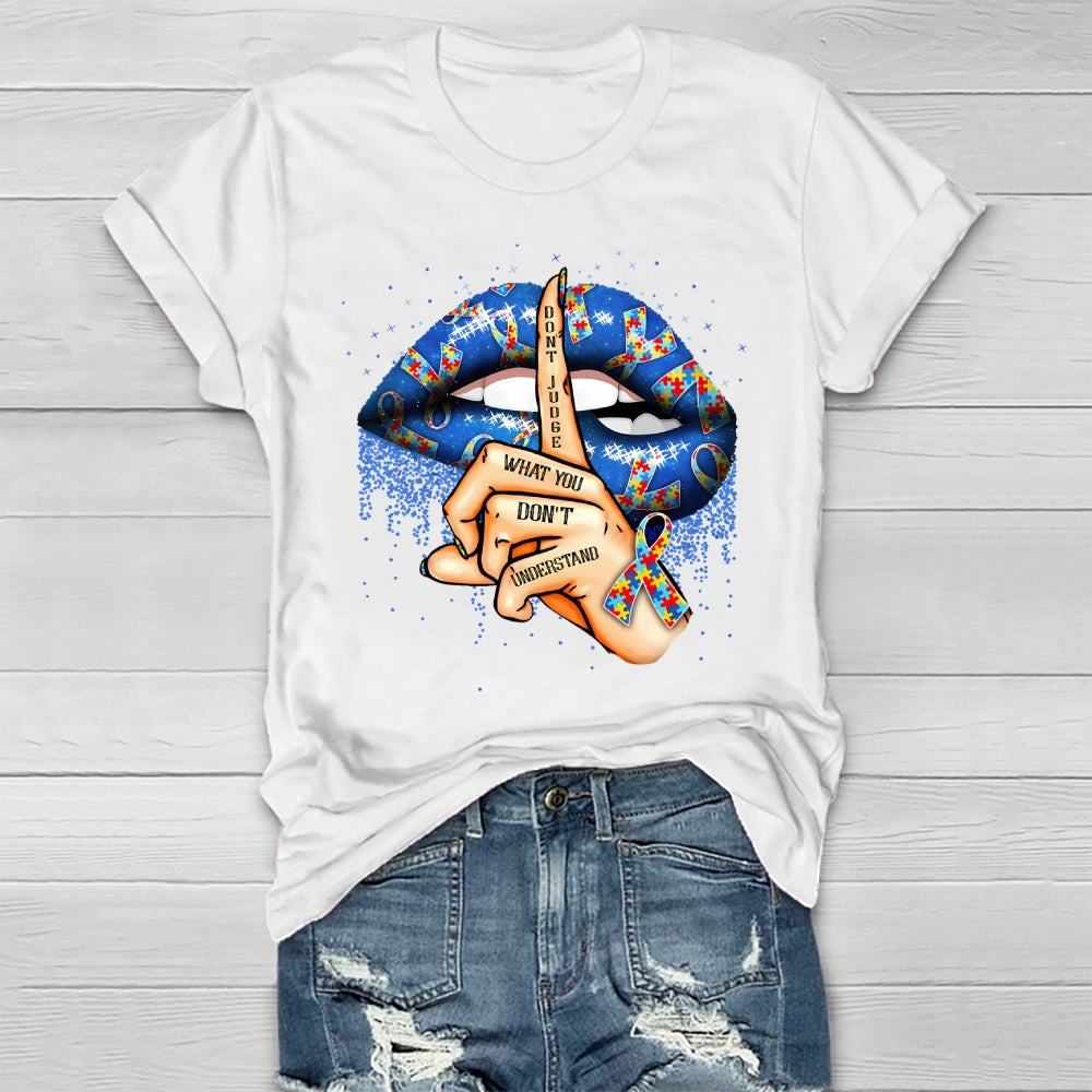 Don't Judge What You Don't Understand  Healthwear T-shirt