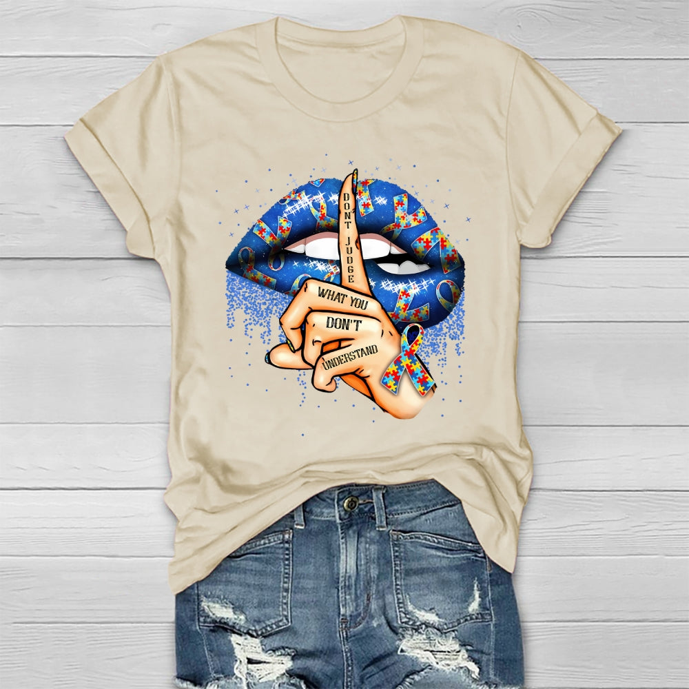 Don't Judge What You Don't Understand  Healthwear T-shirt