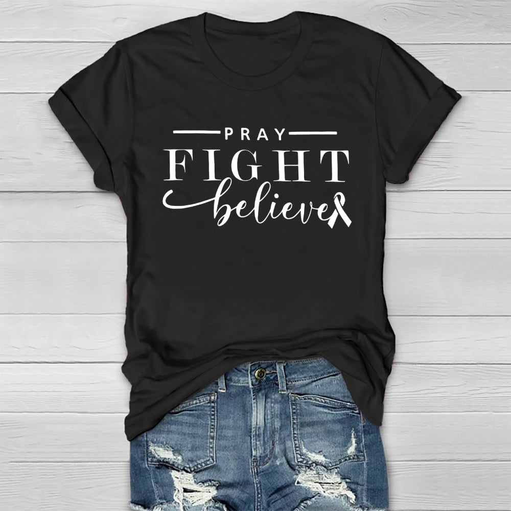 Pray Fight Believe Healthwear T-shirt