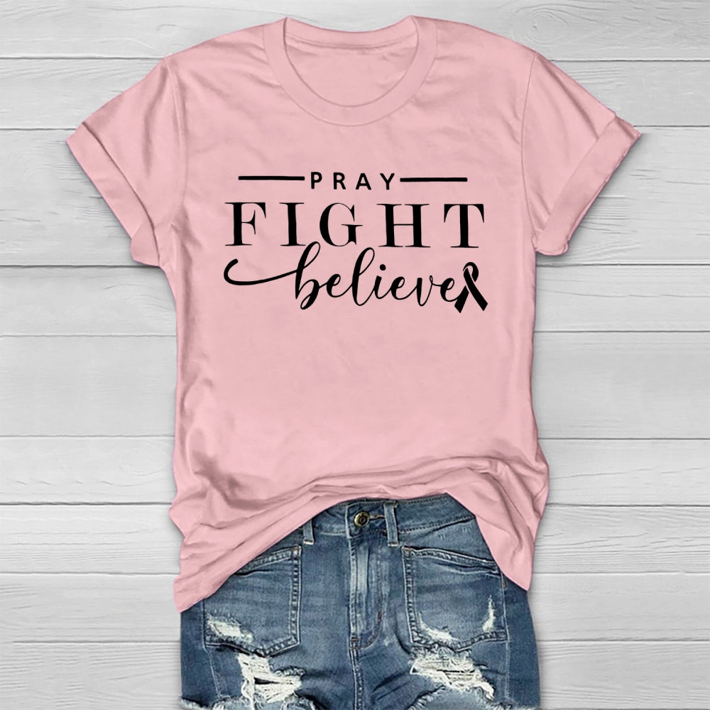 Pray Fight Believe Healthwear T-shirt