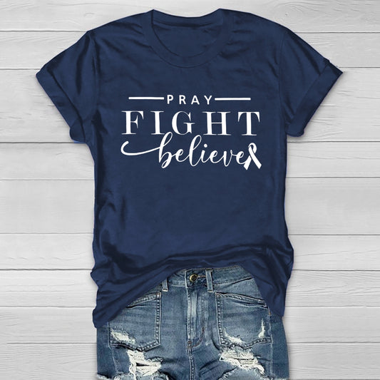 Pray Fight Believe Healthwear T-shirt