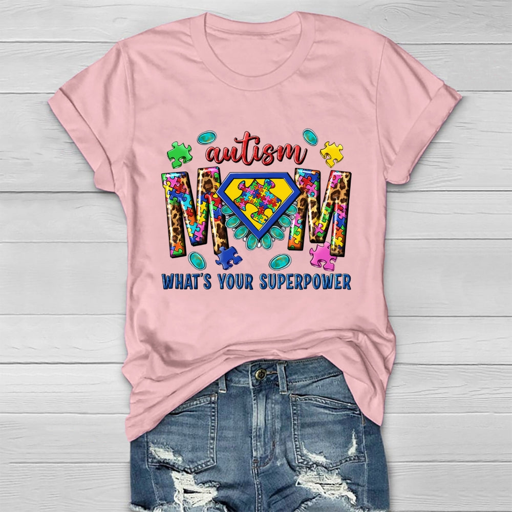 Autism Mom What's Your Superpower  Healthwear T-shirt