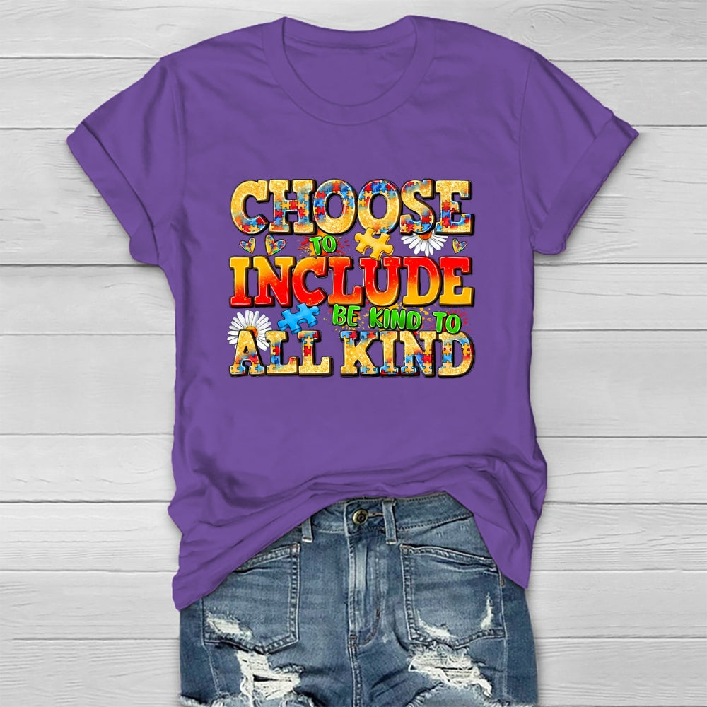 Choose To Include Be Kind To All Kind  Healthwear T-shirt