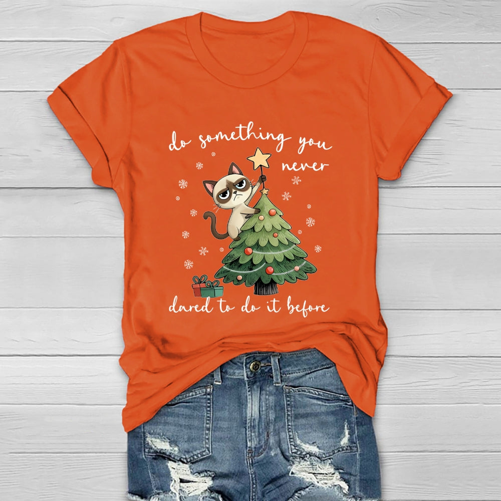 Do Something You Never  Dared To Do It Before Healthwear T-shirt