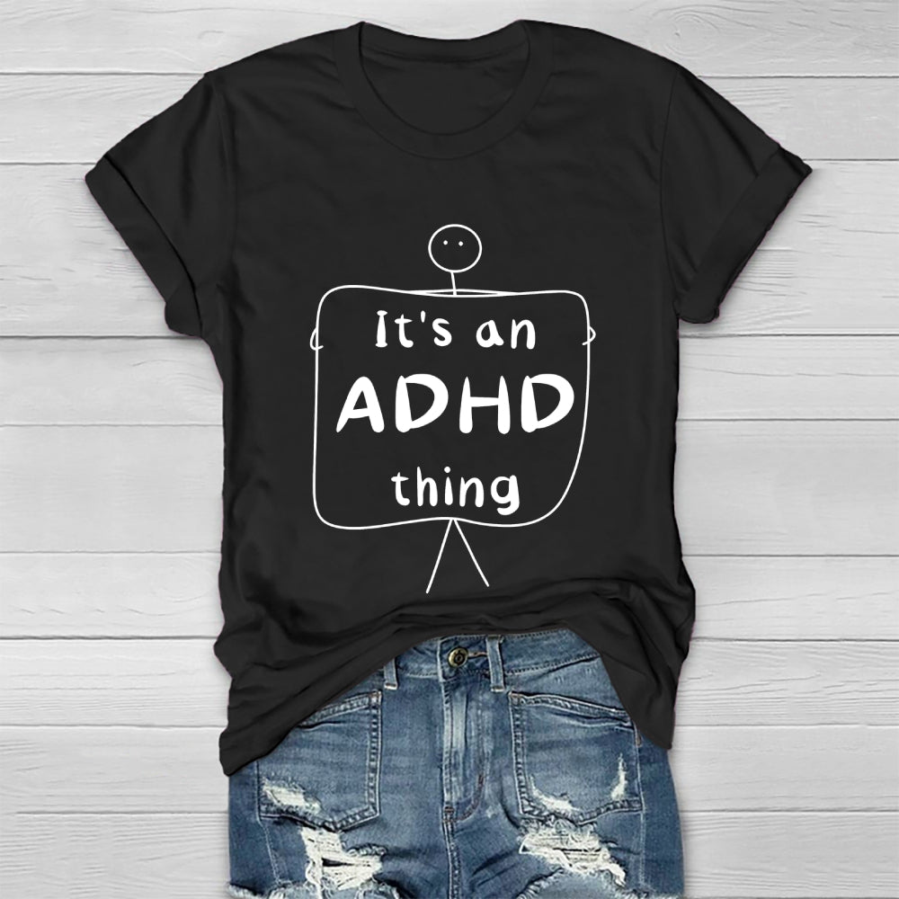 It's An ADHD Thing Healthwear T-shirt