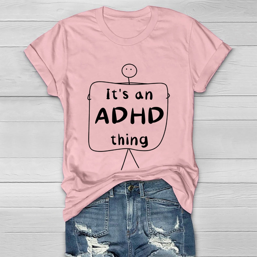 It's An ADHD Thing Healthwear T-shirt