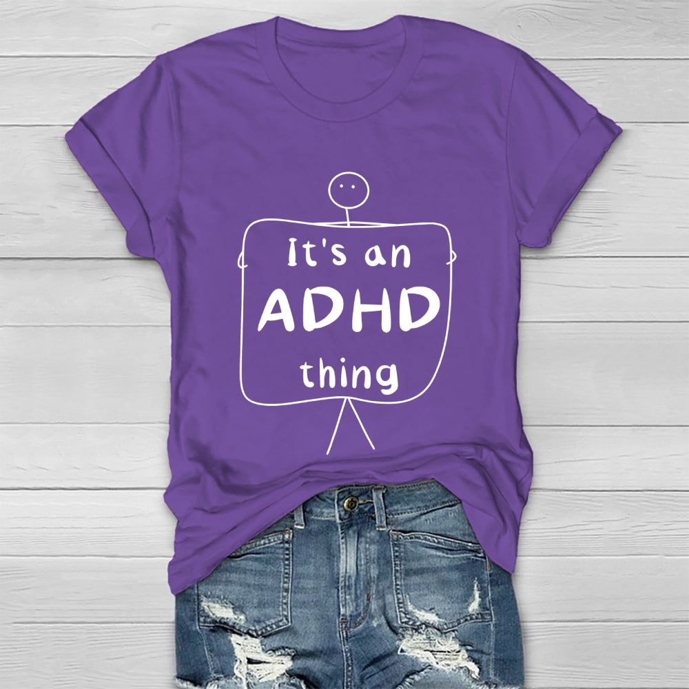 It's An ADHD Thing Healthwear T-shirt
