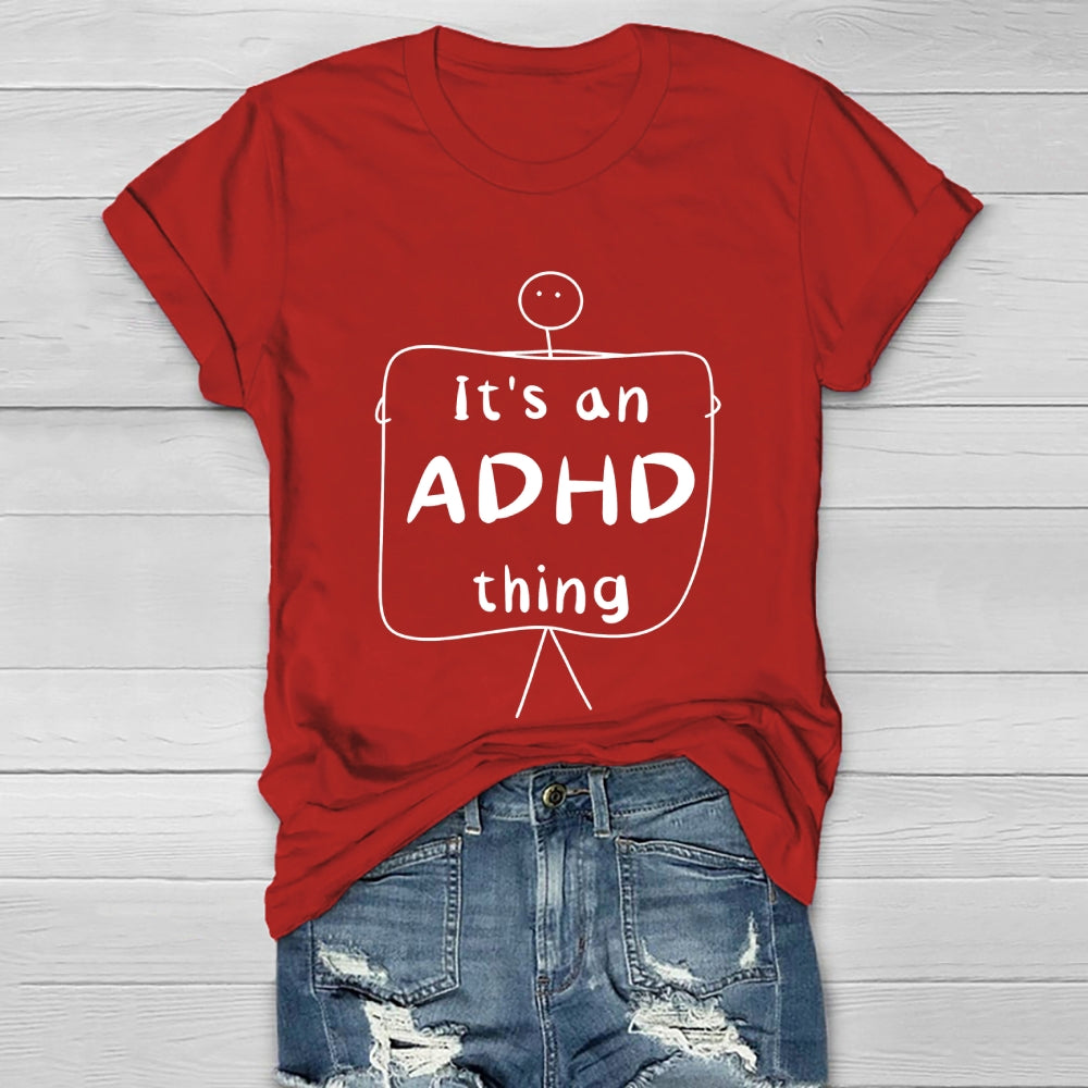 It's An ADHD Thing Healthwear T-shirt