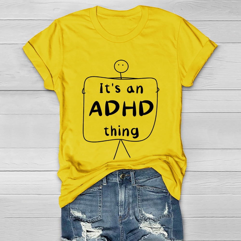 It's An ADHD Thing Healthwear T-shirt