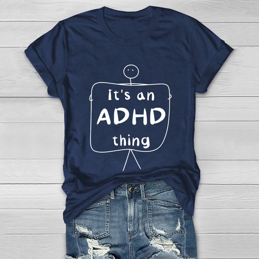 It's An ADHD Thing Healthwear T-shirt