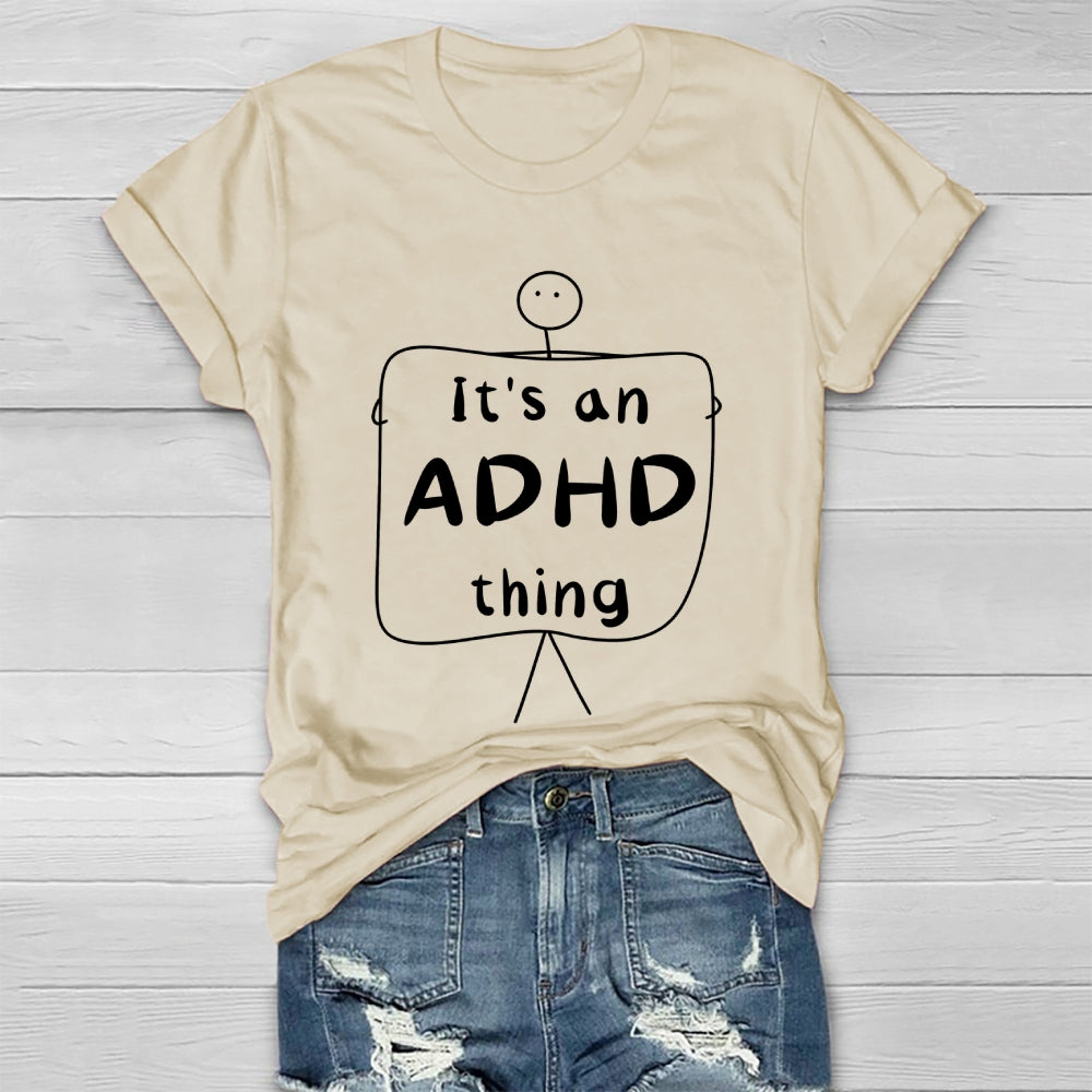It's An ADHD Thing Healthwear T-shirt