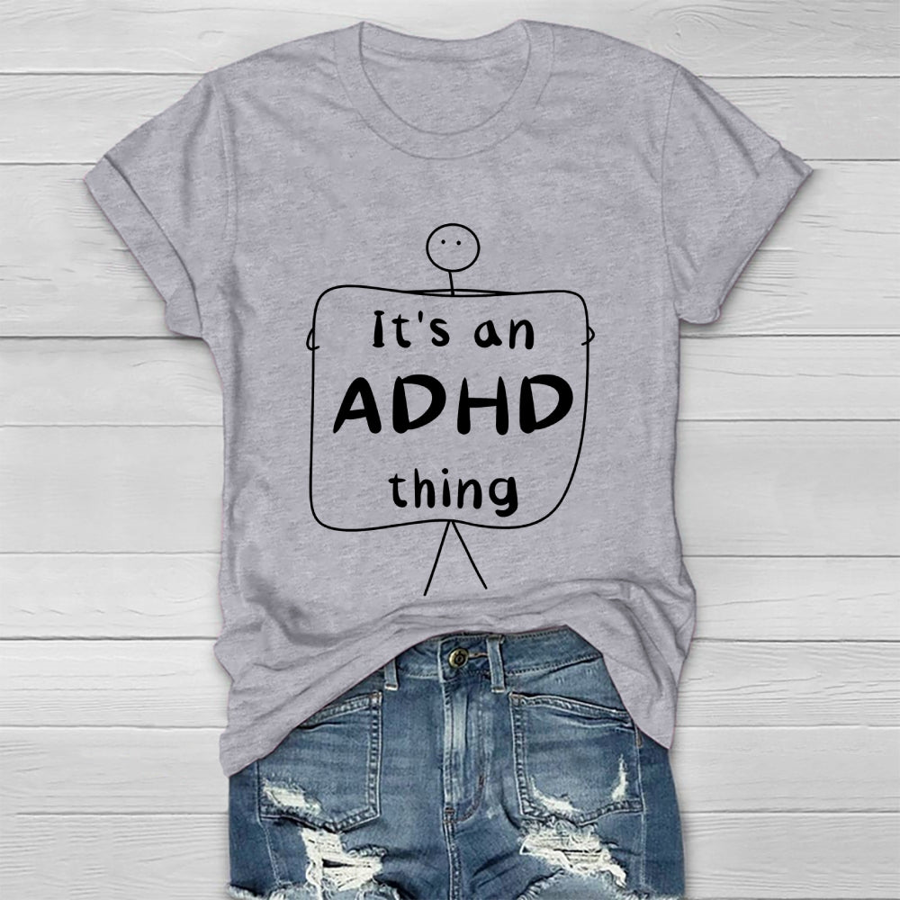 It's An ADHD Thing Healthwear T-shirt