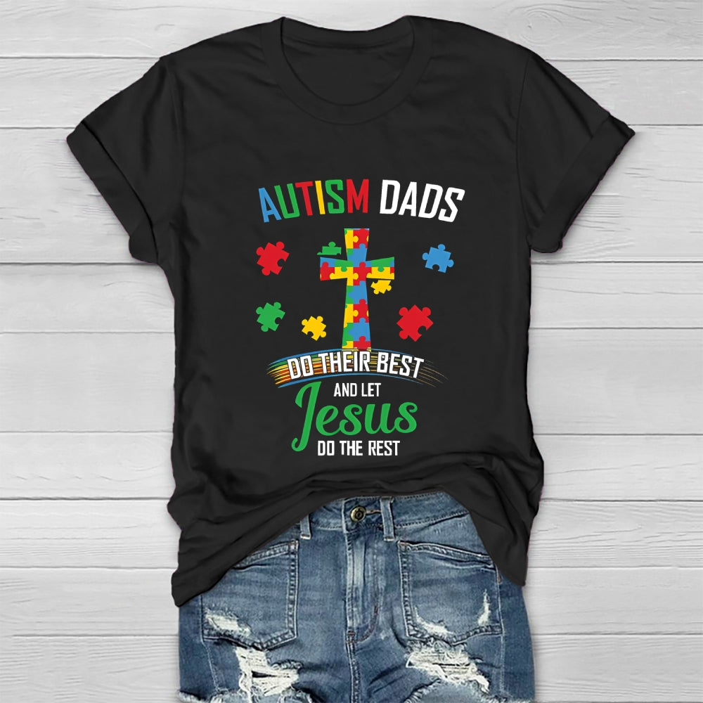Autism Dads Do Their Best And Let Jesus Healthwear T-shirt
