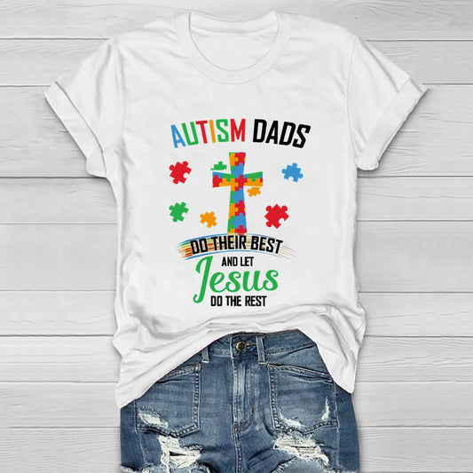 Autism Dads Do Their Best And Let Jesus Healthwear T-shirt