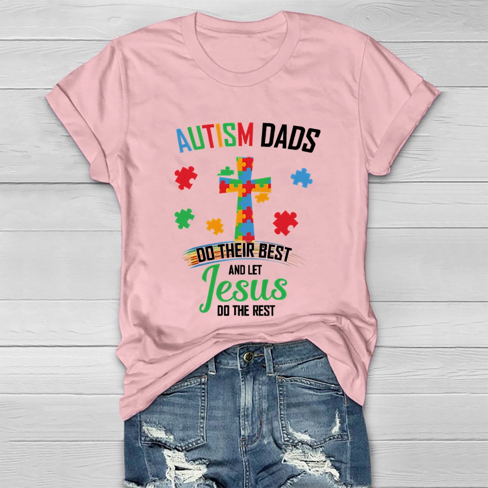 Autism Dads Do Their Best And Let Jesus Healthwear T-shirt