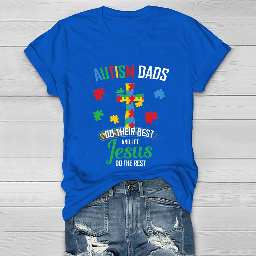 Autism Dads Do Their Best And Let Jesus Healthwear T-shirt