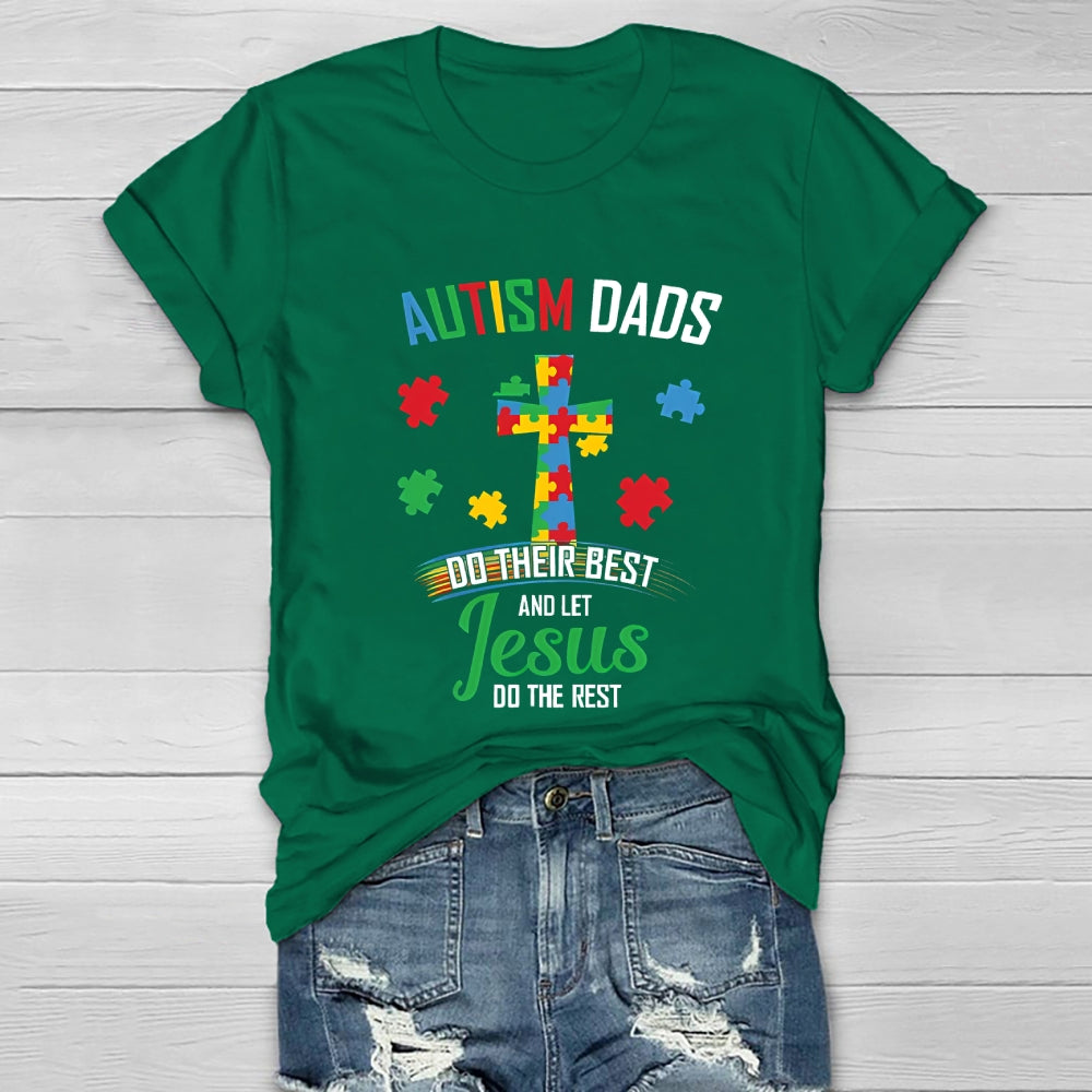 Autism Dads Do Their Best And Let Jesus Healthwear T-shirt