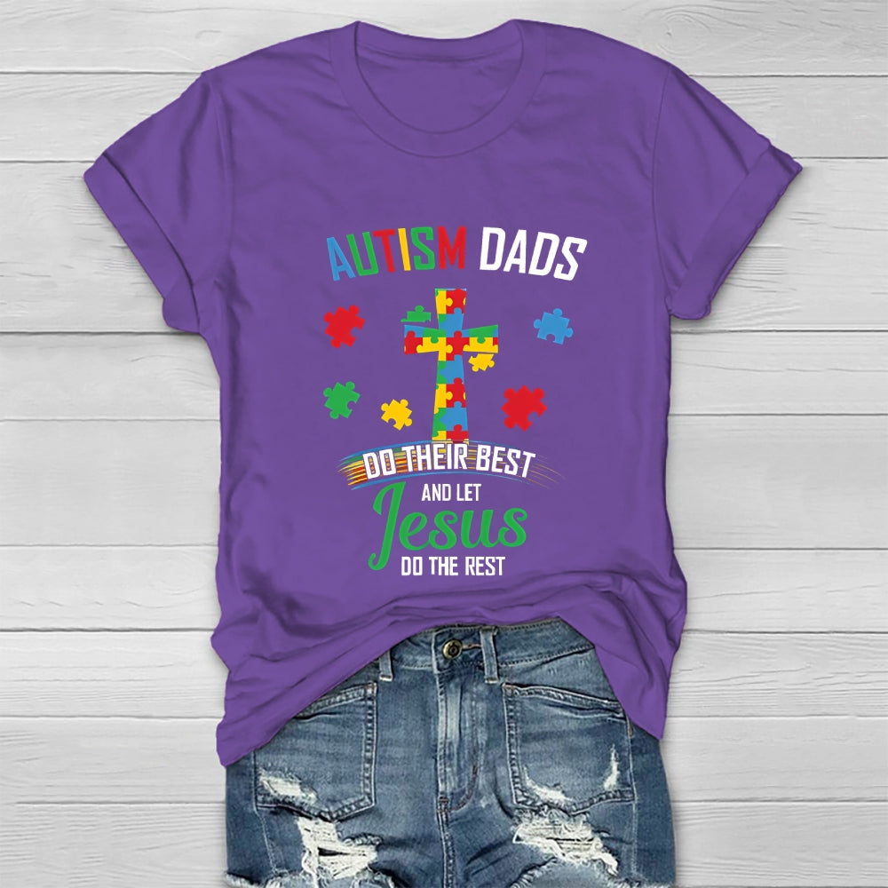 Autism Dads Do Their Best And Let Jesus Healthwear T-shirt