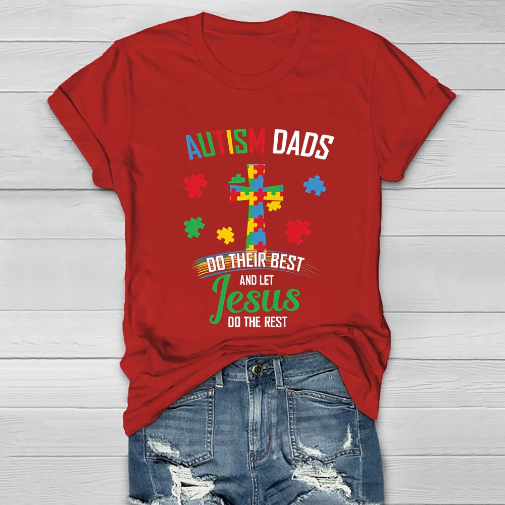 Autism Dads Do Their Best And Let Jesus Healthwear T-shirt