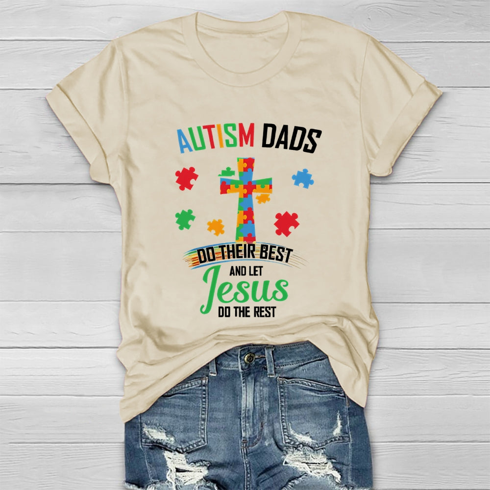 Autism Dads Do Their Best And Let Jesus Healthwear T-shirt