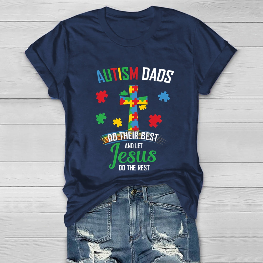 Autism Dads Do Their Best And Let Jesus Healthwear T-shirt