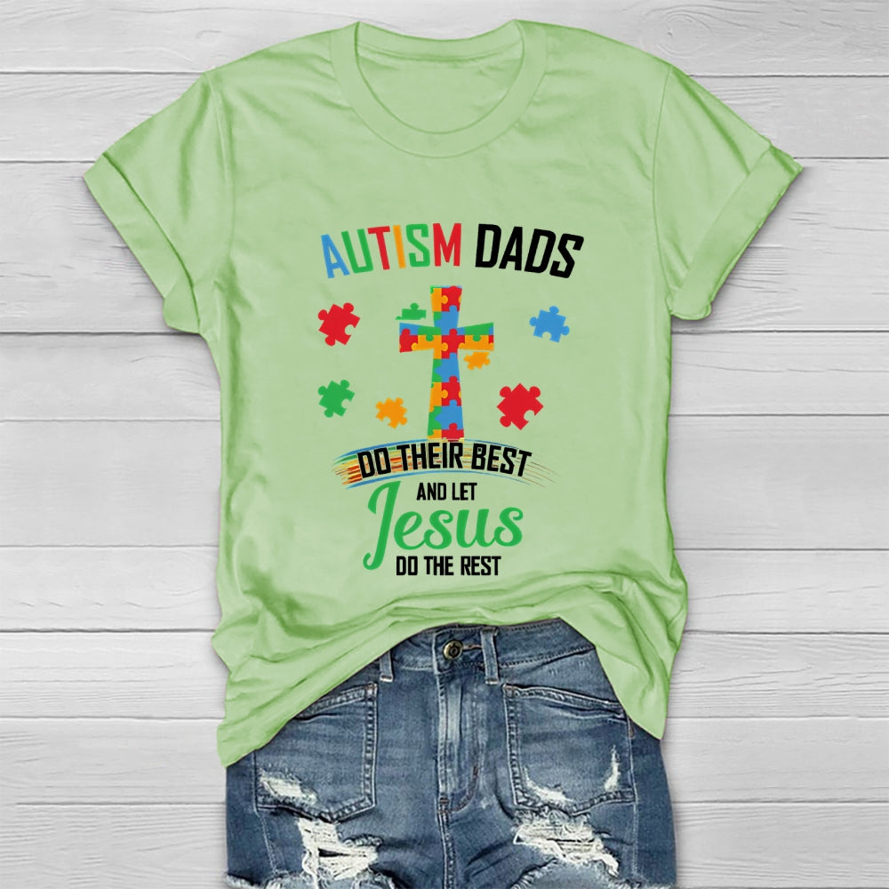 Autism Dads Do Their Best And Let Jesus Healthwear T-shirt
