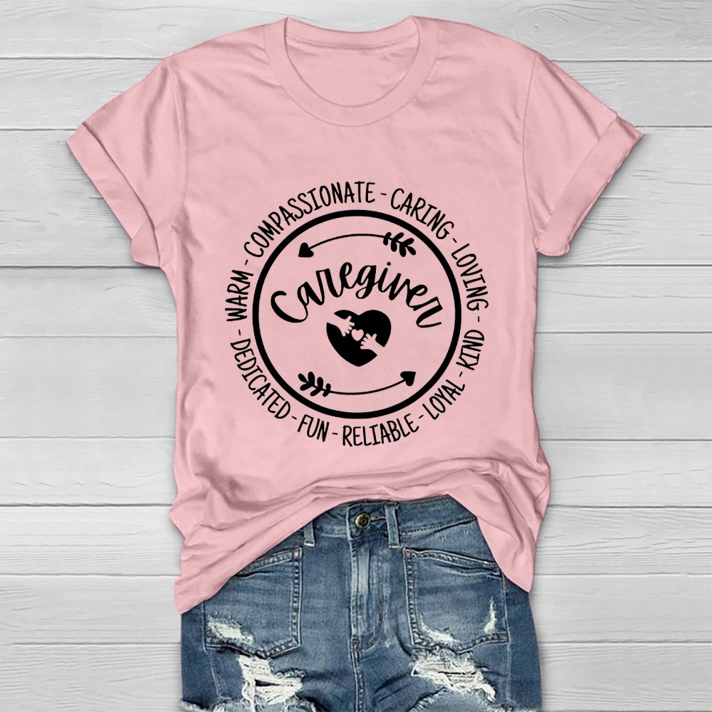 Caregiver Loyal Compassionate Caring Loving Kind Dedicated  Healthwear T-shirt