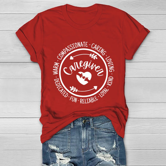 Caregiver Loyal Compassionate Caring Loving Kind Dedicated  Healthwear T-shirt