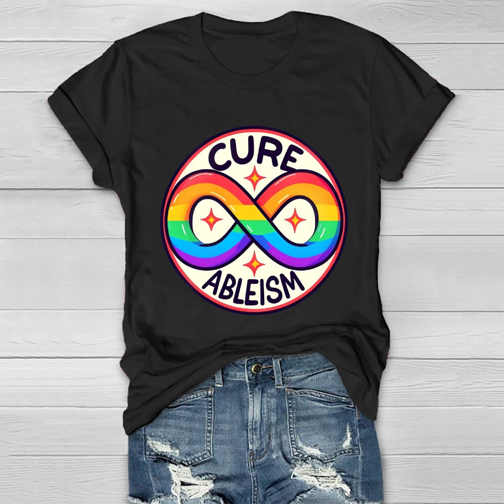 Cure Ableism Disability Awareness Healthwear T-shirt