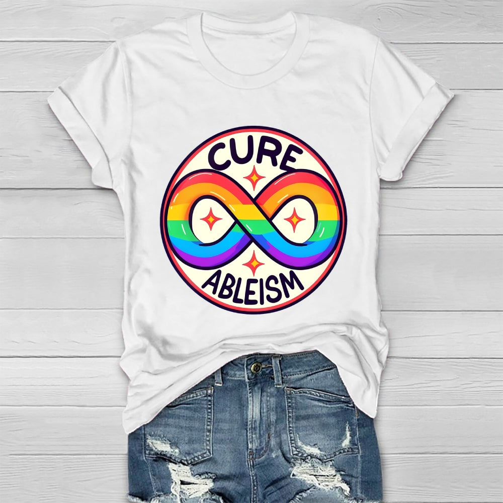 Cure Ableism Disability Awareness Healthwear T-shirt