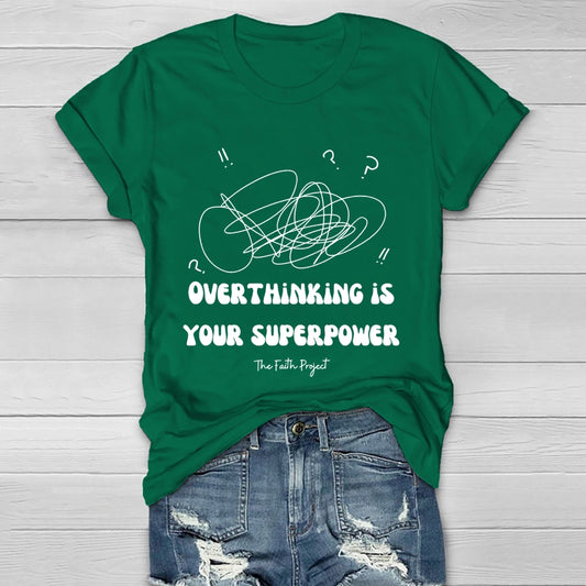 Overthinking Is My Superpower Healthwear T-shirt