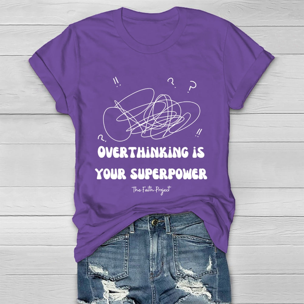 Overthinking Is My Superpower Healthwear T-shirt