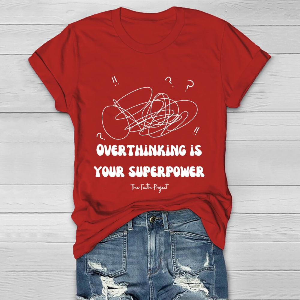 Overthinking Is My Superpower Healthwear T-shirt