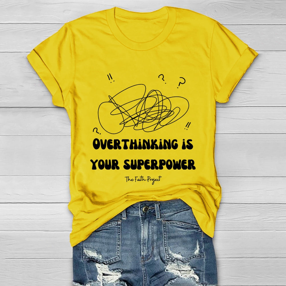 Overthinking Is My Superpower Healthwear T-shirt