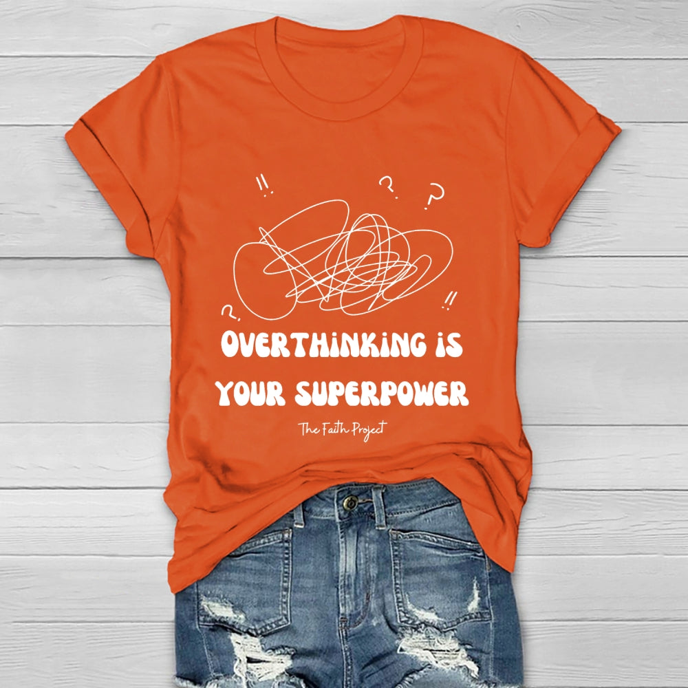 Overthinking Is My Superpower Healthwear T-shirt