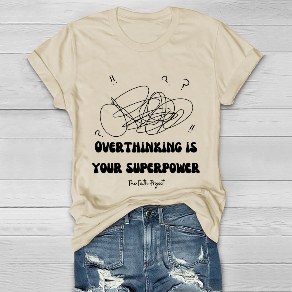 Overthinking Is My Superpower Healthwear T-shirt