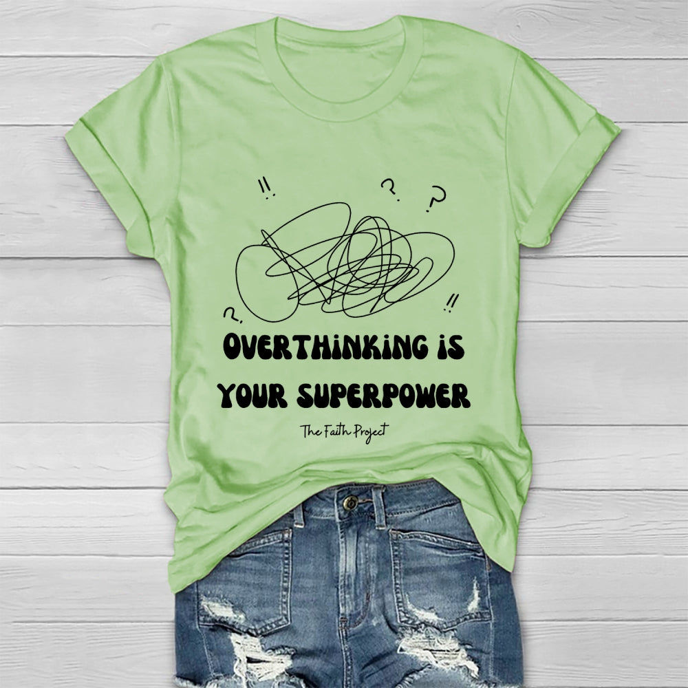 Overthinking Is My Superpower Healthwear T-shirt