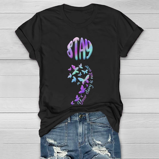 Stay Your Story Is Not Over Healthwear T-shirt