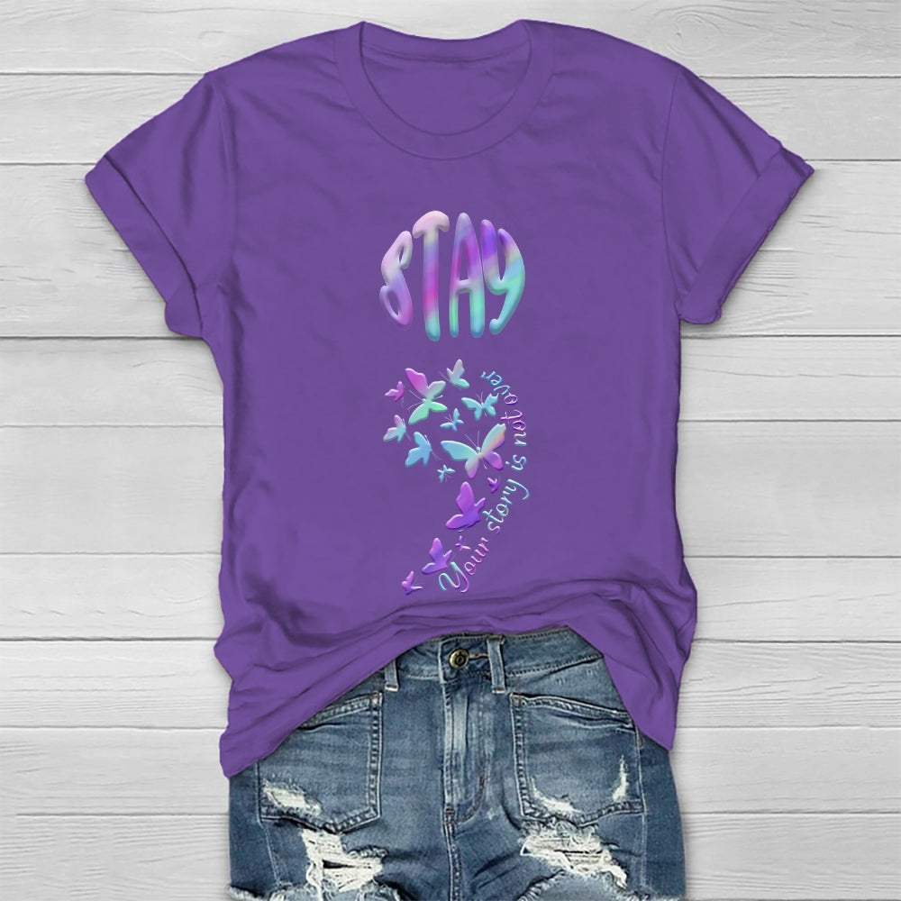 Stay Your Story Is Not Over Healthwear T-shirt
