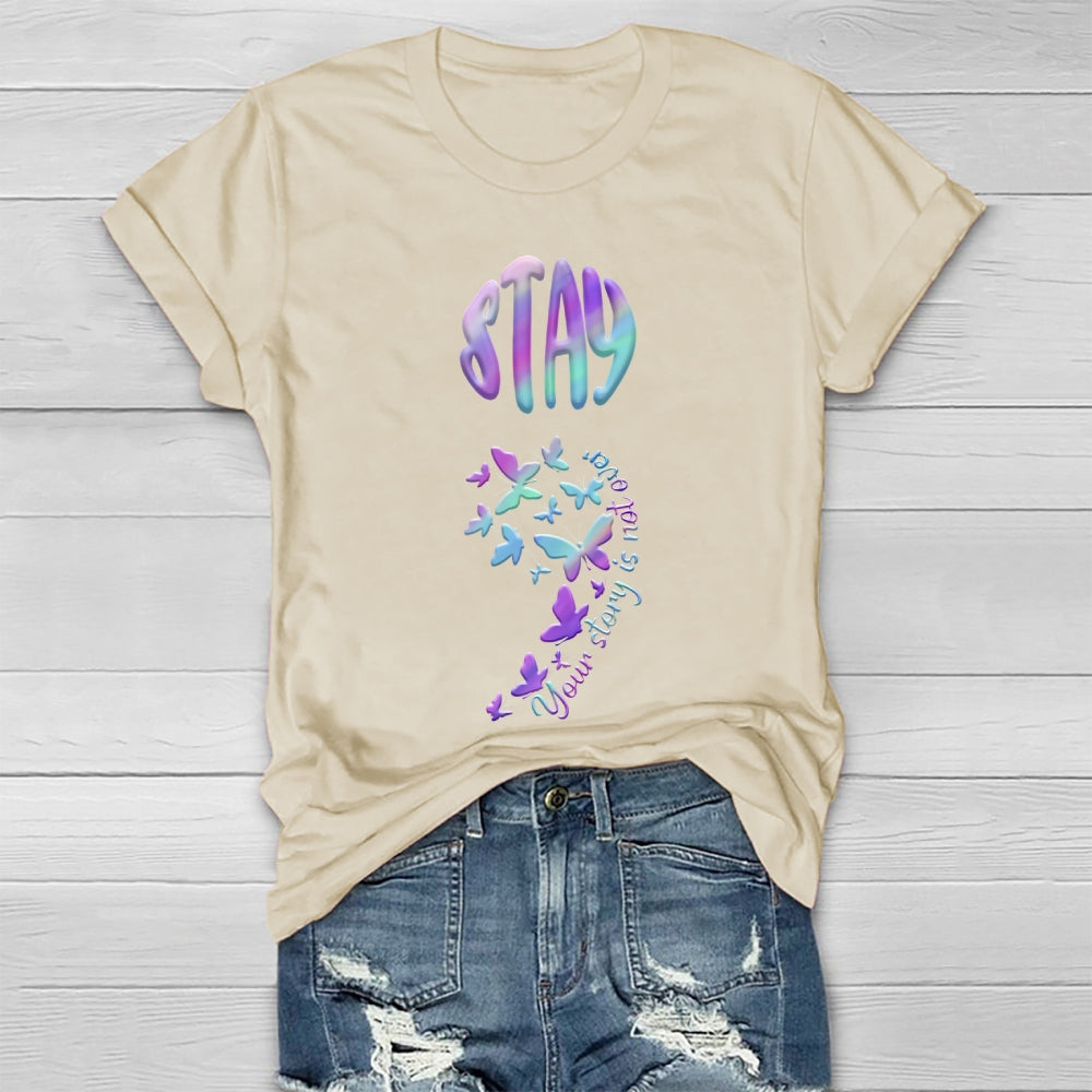 Stay Your Story Is Not Over Healthwear T-shirt