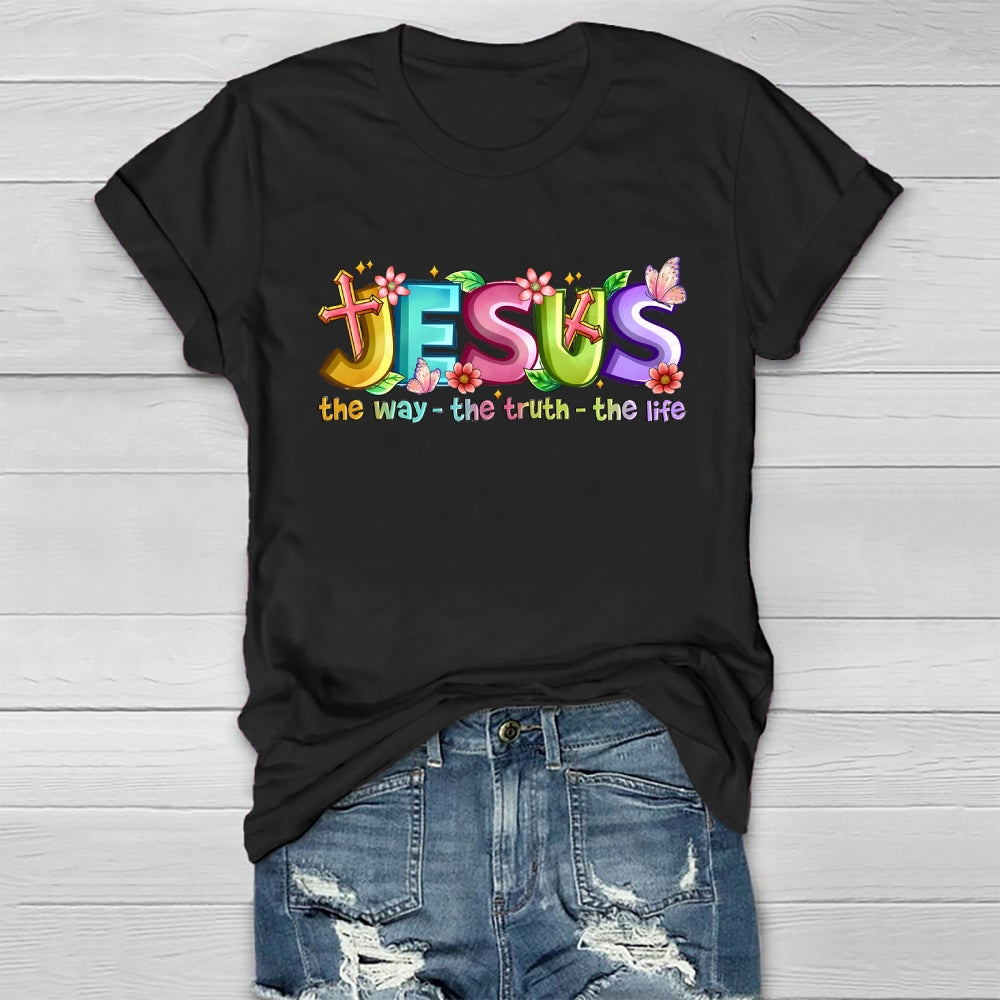 Jesus The Way The Truth The Life  Healthwear T-shirt