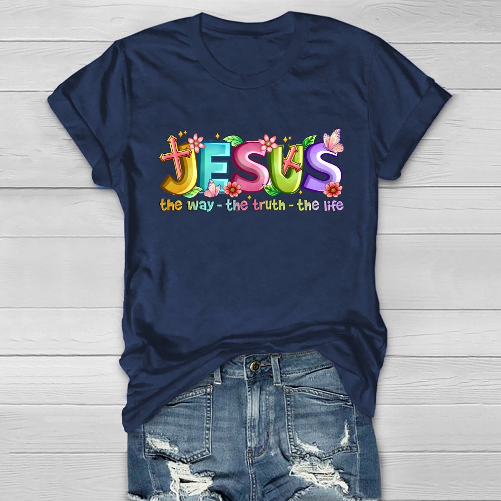Jesus The Way The Truth The Life  Healthwear T-shirt